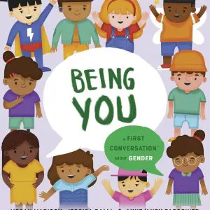 Being You: A First Conversation about Gender (Hardcover)