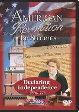 American Revolution for Students: Declaring Independence (1774-1776)