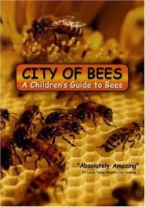 City of Bees: A Children’s Guide to Bees