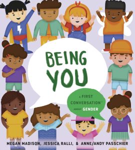 Being You: A First Conversation about Gender (Hardcover)