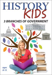 History Kids: 3 Branches of Government