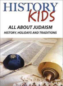 History Kids: All About Judaism-History, Holidays and Traditions