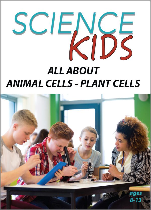 Science Kids: All About Animal Cells-Plant Cells