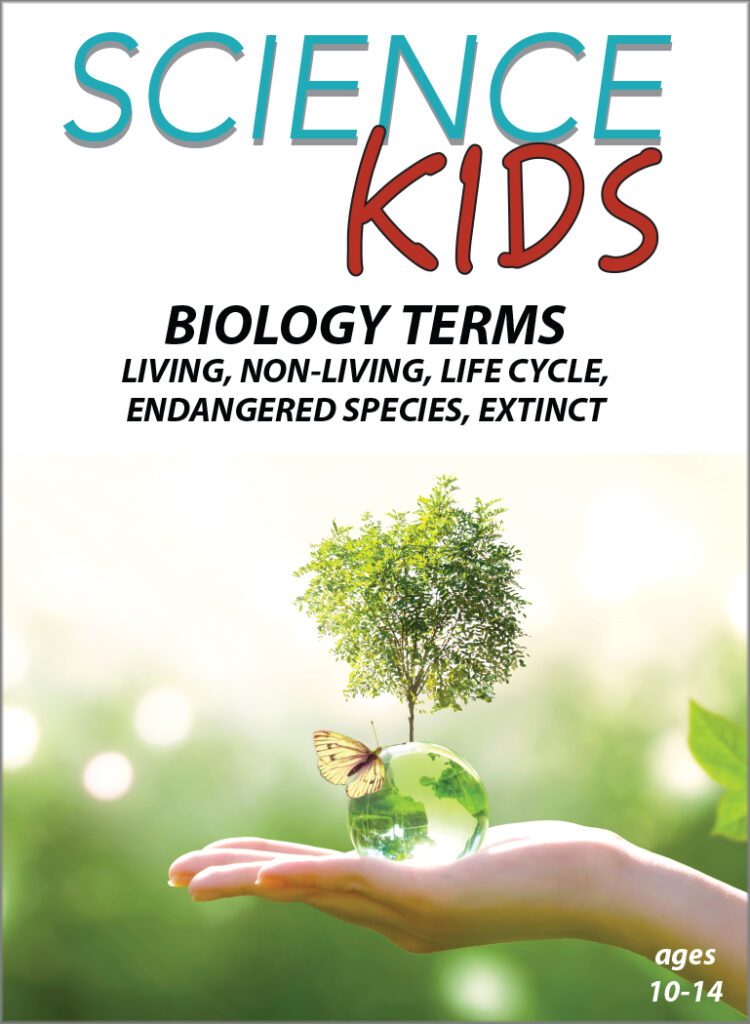 science-kids-biology-terms-living-non-living-life-cycle-endangered